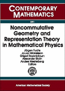 Noncommutative Geometry and Representation Theory in Mathematical Physics: Satellite Conference to the Fourth European Congress of Mathematics, July 5-10, 2004, Karlstad University, Karlstad, Sweden,
