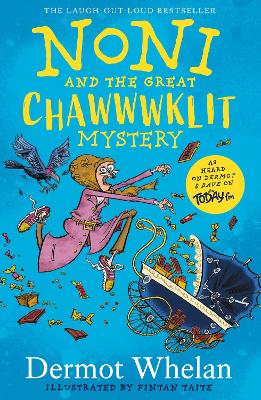 Noni and the Great Chawwwklit Mystery - Whelan, Dermot