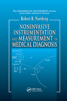 Noninvasive Instrumentation and Measurement in Medical Diagnosis - Northrop, Robert B.