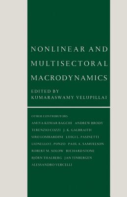 Nonlinear and Multisectoral Macrodynamics: Essays in Honour of Richard Goodwin - Velupillai, Kumaraswamy