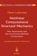 Nonlinear Computational Structural Mechanics: New Approaches and Non-Incremental Methods of Calculation