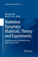 Nonlinear Dynamics: Materials, Theory and Experiments: Selected Lectures, 3rd Dynamics Days South America, Valparaiso 3-7 November 2014