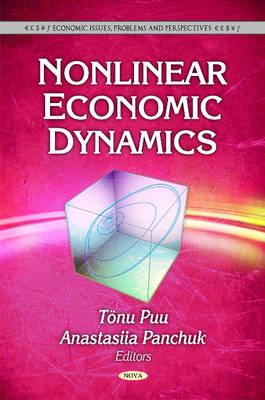Nonlinear Economic Dynamics - Puu, Tonu (Editor), and Panchuk, Anastesiia (Editor)
