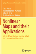 Nonlinear Maps and Their Applications: Selected Contributions from the Noma 2011 International Workshop