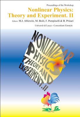 Nonlinear Physics: Theory and Experiment II, Proceedings of the Workshop - Prinari, Barbara (Editor), and Boiti, M (Editor), and Pempinelli, F (Editor)