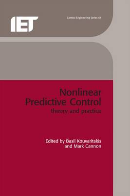 Nonlinear predictive control : theory and practice - Kouvaritakis, Basil, and Cannon, Mark, and Institution of Electrical Engineers