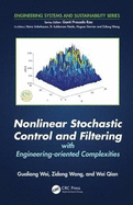 Nonlinear Stochastic Control and Filtering with Engineering-oriented Complexities