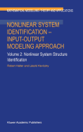 Nonlinear System Identification -- Input-Output Modeling Approach: Volume 1: Nonlinear System Parameter Identification