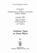 Nonlinear Topics in Ocean Physics: Varenna on Lake Como, Villa Monastero, 26 July-5 August 1988 - Osborne, A R