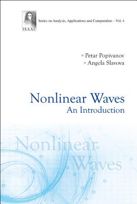 Nonlinear Waves: An Introduction - Popivanov, Petar Radoev, and Slavova, Angela