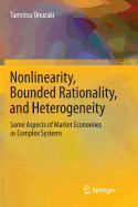 Nonlinearity, Bounded Rationality, and Heterogeneity: Some Aspects of Market Economies as Complex Systems