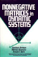 Nonnegative Matrices in Dynamic Systems - Berman, Abraham, and Neumann, Michael, and Stern, Ronald J