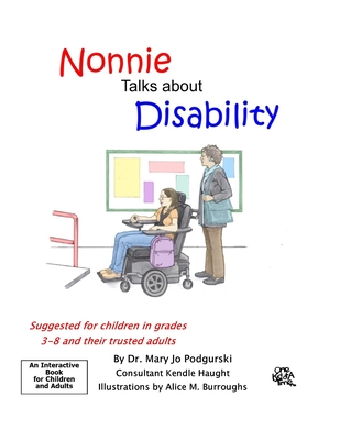 Nonnie Talks about Disability - Haught, Kendle, and Podgurski, Mary Jo