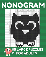 Nonogram Puzzle Books For Adults: Large Griddlers Logic Puzzles - Picross Puzzle Book