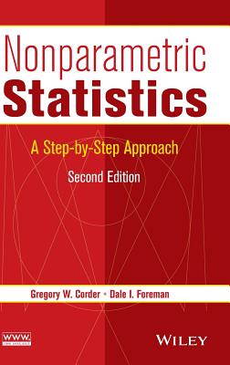 Nonparametric Statistics: A Step-By-Step Approach - Corder, Gregory W, and Foreman, Dale I