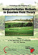Nonperturbative Methods in Quantum Field Theory - Proceedings of the Workshop