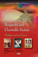 Nonprofit and Charitable Sectors: Background and Issues