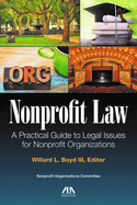 Nonprofit Laws: A Practical Guide to Legal Issues for Nonprofit Organizations