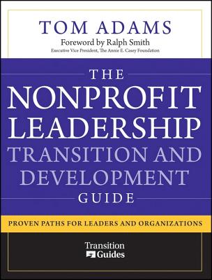 Nonprofit Leadership Transitio - Adams, Tom