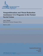 Nonproliferation and Threat Reduction Assistance: U.S. Programs in the Former Soviet Union