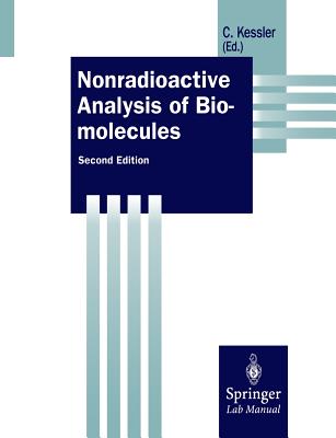 Nonradioactive Analysis of Biomolecules - Kessler, Christoph (Editor)