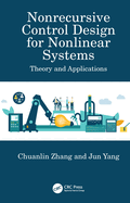 Nonrecursive Control Design for Nonlinear Systems: Theory and Applications