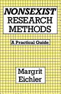 Nonsexist Research Methods: A Practical Guide