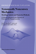 Nonsmooth/Nonconvex Mechanics: Modeling, Analysis and Numerical Methods