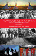 Nonviolence in America; a documentary history.