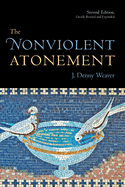 Nonviolent Atonement (Revised, Expanded)