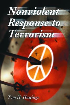 Nonviolent Response to Terrorism - Hastings, Tom H