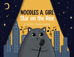 Noodles A. Girl: Star on the Rise: Star on the Rise