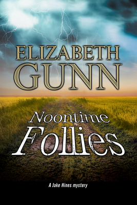 Noontime Follies - Gunn, Elizabeth