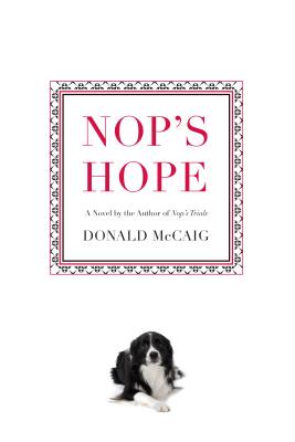 Nop's Hope: A Novel by the Author of Nop's Trials - McCaig, Donald