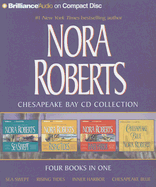 Nora Roberts Chesapeake Bay CD Collection: Sea Swept/Rising Tides/Inner Harbor/Chesapeake Blue
