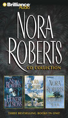 Nora Roberts Collection 5: Honest Illusions/Montana Sky/Carolina Moon - Roberts, Nora, and Burr, Sandra (Read by), and Leigh, Erika (Read by)