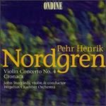 Nordgren: Violin Concerto No. 4; Cronaca
