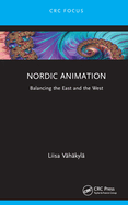 Nordic Animation: Balancing the East and the West