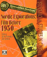 Nordic Explorations: Film Before 1930