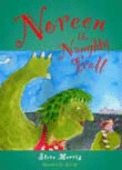 Noreen the Naughty Troll - Morris, Steve