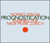 Noriko Hisada: Prognostication - 