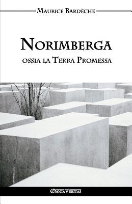 Norimberga Ossia La Terra Promessa - Bard?che, Maurice