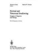 Normal and Abnormal Swallowing: Imaging in Diagnosis and Therapy