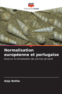 Normalisation europ?enne et portugaise