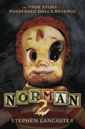 Norman 2: The True Story of a Possessed Doll's Revenge