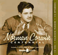Norman Corwin: Centennial