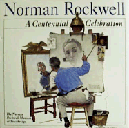 Norman Rockwell: A Centennial Celebration