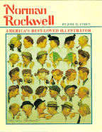 Norman Rockwell: America's Best-Loved Illustrator - Cohen, Joel H