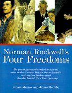 Norman Rockwell's Four Freedoms: Freedom of Speech, Freedom of Worship, Freedom from Want, Freedom from Fear - Murray, Stuart A P