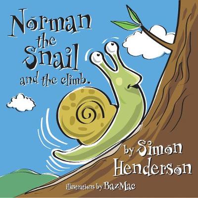 Norman the Snail: and The Climb - Henderson, Simon